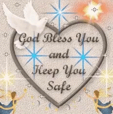 A Picture Of A Heart With The Words God Bless You And Keep You Safe Written On It GIF