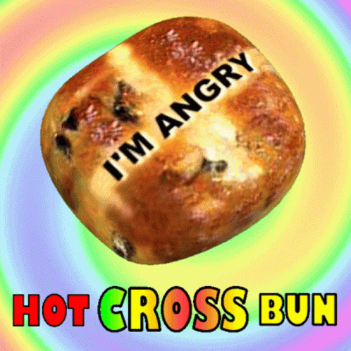A Picture Of A Hot Cross Bun That Says I 'M Angry GIF