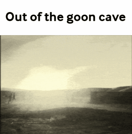 A Picture Of A Landscape With The Words Out Of The Goon Cave GIF