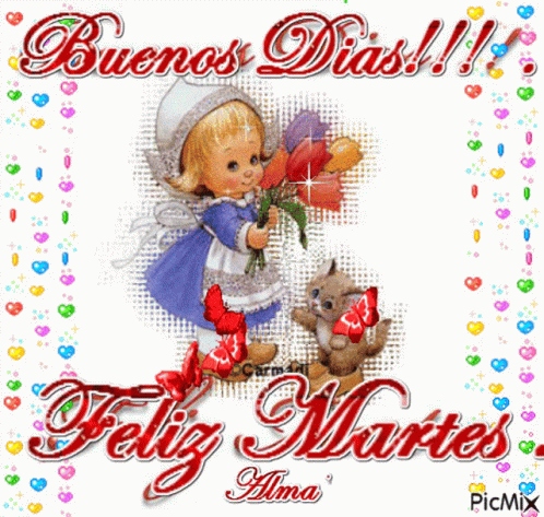 A Picture Of A Little Girl Holding A Bouquet Of Flowers With The Words Buenos Dias And Feliz Martes GIF