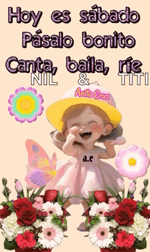 A Picture Of A Little Girl Surrounded By Flowers With The Words Hoy Es Sabado Pasado Bonito Canta Baila Rie Titi GIF