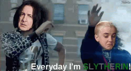 A Picture Of A Man And A Girl With The Words " Everyday I 'M Slytherin " GIF