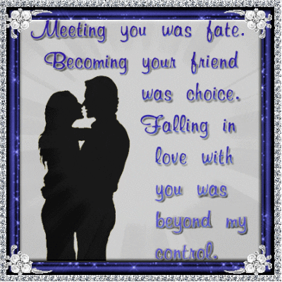 A Picture Of A Man And Woman Kissing With The Words Meeting You Was Fate Becoming Your Friend Was Choice GIF