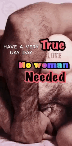 a picture of a man and woman with the words have a very gay day no woman needed on it