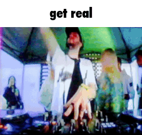 a picture of a man dancing with the words get real below him