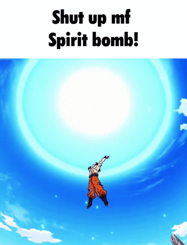 A Picture Of A Man Flying Through The Air With The Words Shut Up Mf Spirit Bomb GIF