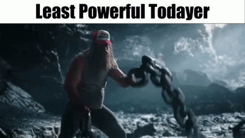 A Picture Of A Man Holding A Chain With The Words Least Powerful Todayer Below Him GIF