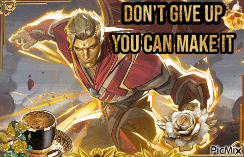 A Picture Of A Man Holding A Rose With The Words " Don 'T Give Up You Can Make It " GIF