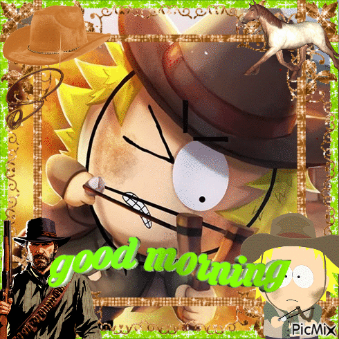 A Picture Of A Man In A Cowboy Hat With The Words Good Morning On It GIF