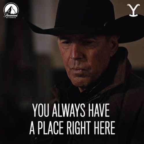 A Picture Of A Man In A Cowboy Hat With The Words You Always Have A Place Right Here GIF