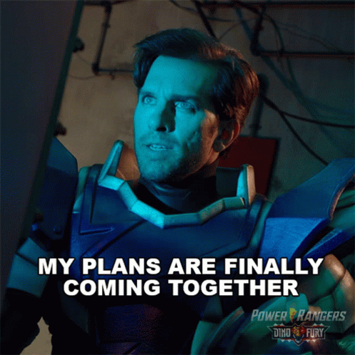 A Picture Of A Man In A Power Rangers Costume With The Caption My Plans Are Finally Coming Together GIF