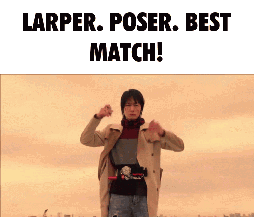 A Picture Of A Man In A Trench Coat With The Words Larper Poser Best Match Written Above Him GIF