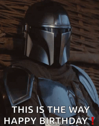 Man In Armor With This Is The Way Happy Birthday Text GIF