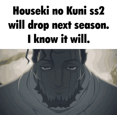 A Picture Of A Man With A Beard And The Words Houseki No Kuni Ss2 Will Drop Next Season I Know It Will GIF