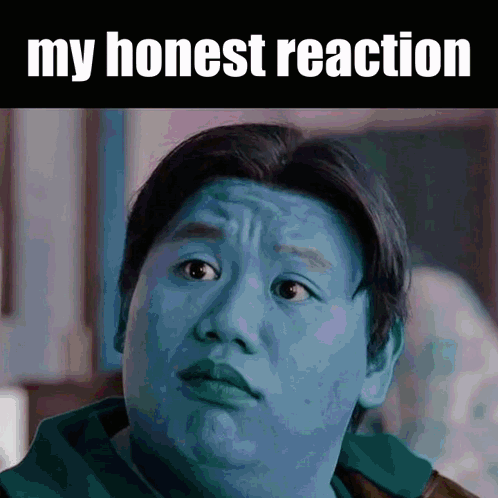 A Picture Of A Man With A Blue Face And The Words My Honest Reaction GIF