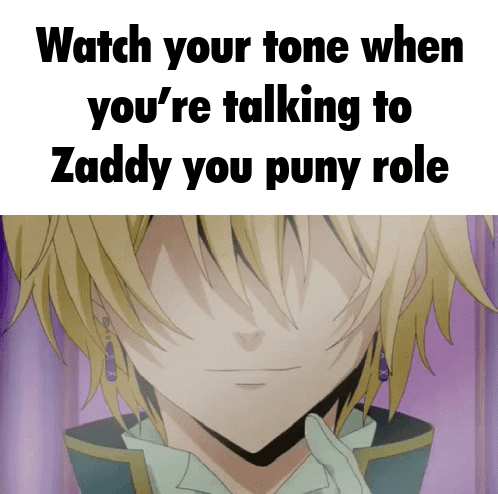 A Picture Of A Man With A Caption That Says Watch Your Tone When You 'Re Talking To Zaddy You Puny Role GIF