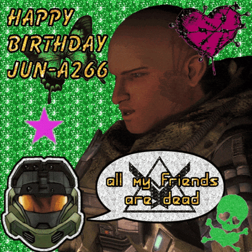 A Picture Of A Man With A Speech Bubble That Says Happy Birthday Jun-A266 All My Friends Are Dead GIF