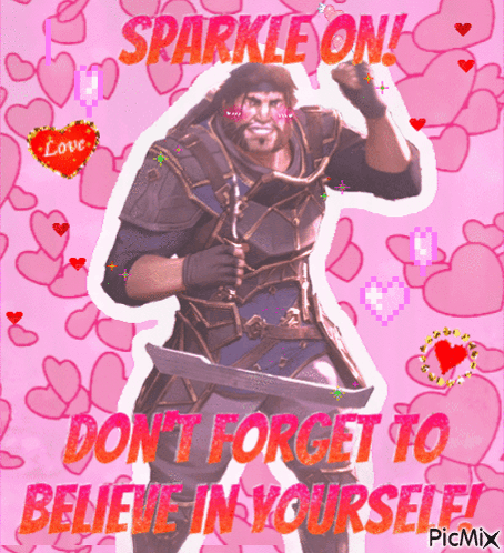 A Picture Of A Man With A Sword And The Words Sparkle On Don T Forget To Believe In Yourself Picmix GIF