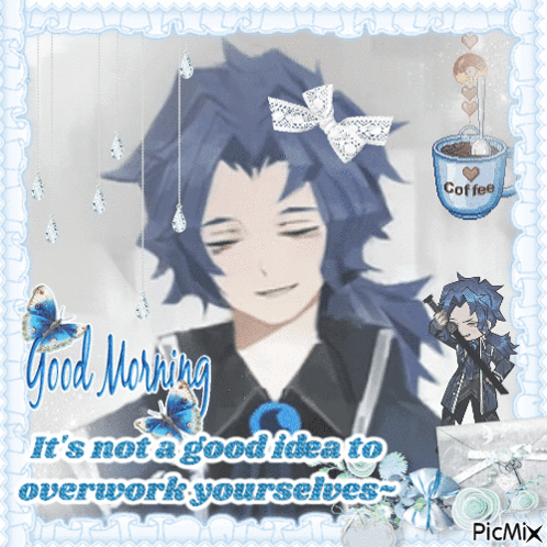 A Picture Of A Man With Blue Hair And The Words Good Morning It 'S Not A Good Idea To Overwork Yourself GIF