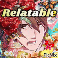 A Picture Of A Man With Flowers And The Word Relatable On It GIF