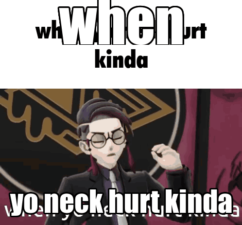 A Picture Of A Man With Glasses And The Words When Hurt Kinda Yo Neck Hurt Kinda GIF