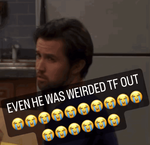 A Picture Of A Man With Tears Coming Out Of His Eyes With The Caption Even He Was Weirded Tf Out GIF