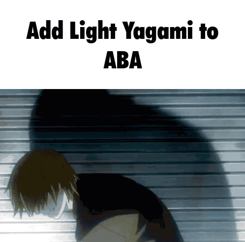 A Picture Of A Man With The Words Add Light Yagami To Aba GIF