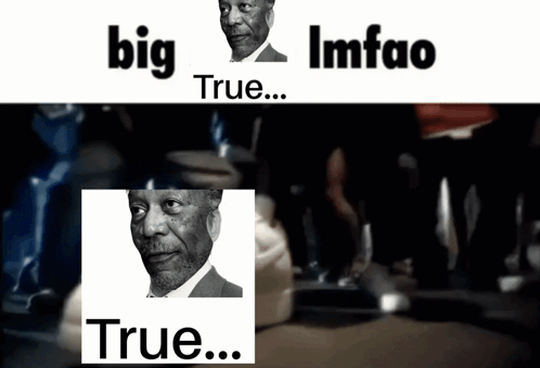 A Picture Of A Man With The Words Big True And Imfao GIF