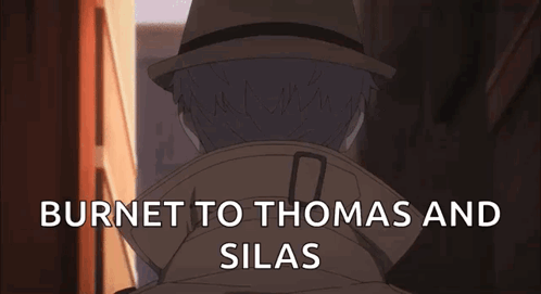 A Picture Of A Man With The Words Burnet To Thomas And Silas On The Bottom GIF