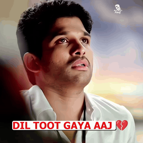 A Picture Of A Man With The Words Dil Toot Gaya Aaj On The Bottom GIF