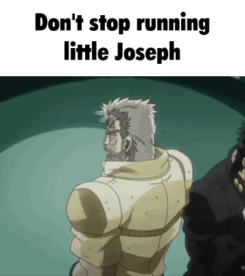A Picture Of A Man With The Words " Do N't Stop Running Little Joseph " On It GIF