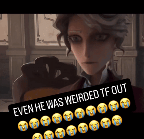 A Picture Of A Man With The Words " Even He Was Weirded Tf Out " GIF