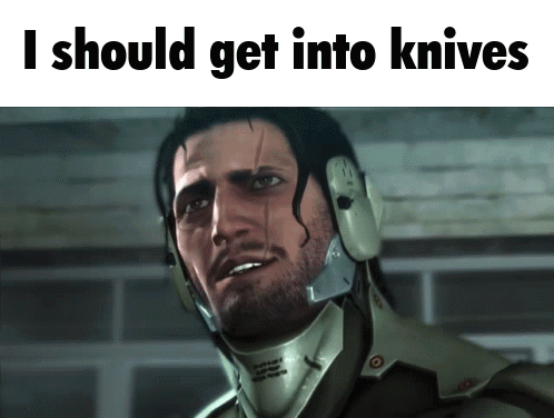 A Picture Of A Man With The Words I Should Get Into Knives On The Bottom GIF