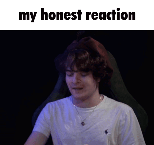 A Picture Of A Man With The Words " My Honest Reaction " On The Top GIF