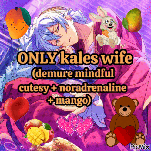 a picture of a man with the words only kales wife demure mindful cutesy no adrenaline mango