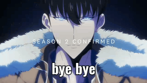 a picture of a man with the words season 2 confirmed bye bye on it