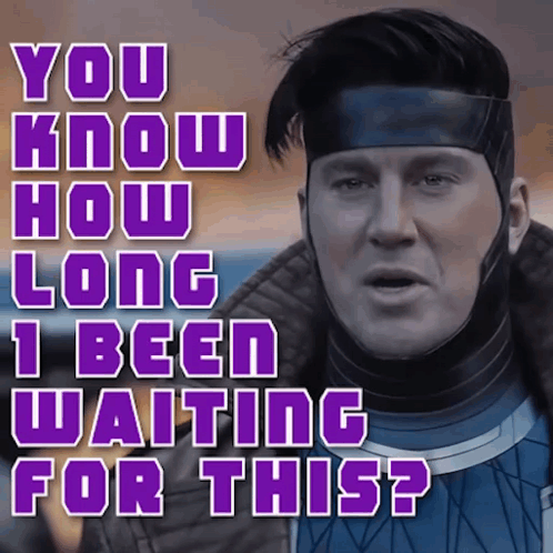 A Picture Of A Man With The Words " You Know How Long I Been Waiting For This " Above Him GIF