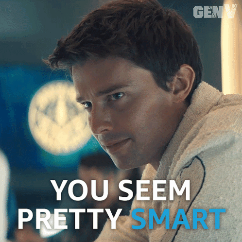 A Picture Of A Man With The Words You Seem Pretty Smart GIF