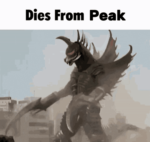 A Picture Of A Monster With A Caption That Says Dies From Peak GIF