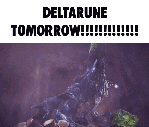 A Picture Of A Monster With The Words Deltarune Tomorrow Below It GIF