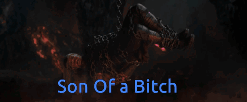 A Picture Of A Monster With The Words Son Of A Bitch Above It GIF