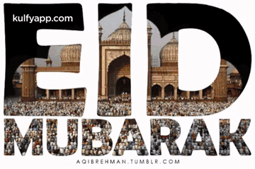 A Picture Of A Mosque With The Words " Eid Mubarak " On It GIF