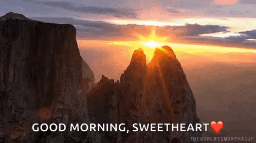 A Picture Of A Mountain With The Words Good Morning Sweetheart GIF