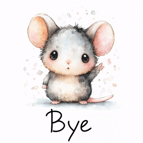 a picture of a mouse with the words bye below it