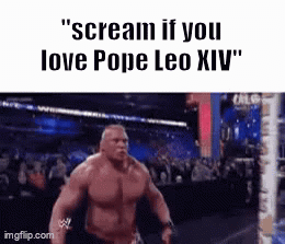 A Picture Of A Muscular Man Screaming That He Loves Pope Leo Xiv GIF