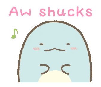 a picture of a penguin with the words aw shucks written above it