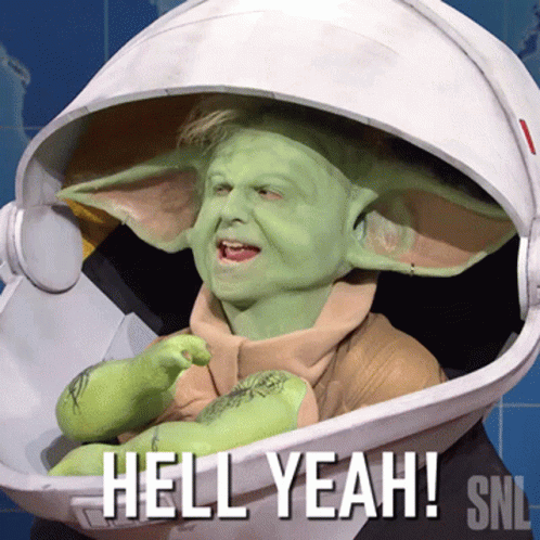 A Picture Of A Person Dressed As A Baby Yoda With The Caption Hell Yeah GIF
