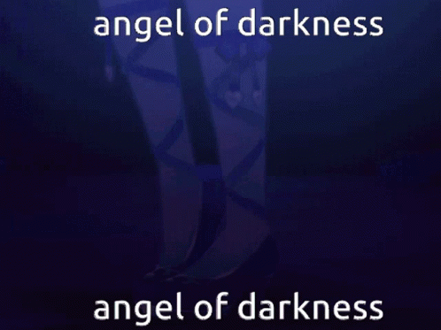 Person's Legs With Angel Of Darkness Words GIF
