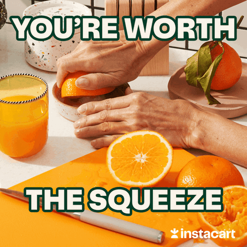 A Picture Of A Person Squeezing An Orange With The Caption " You 'Re Worth The Squeeze " Above It GIF