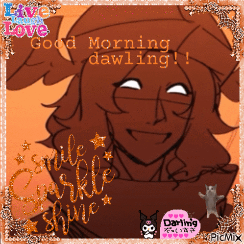 a picture of a person with the words " good morning dawling " on it